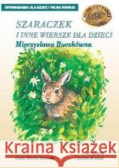 Szaraczek i inne wiersze dla dzieci - audiobook Buczkówna Mieczysława 5906409190432 MTJ
