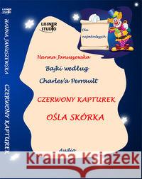 Czerwony kapturek/Ośla skóra audiobook Januszewska Hanna 5907465148580 Lissner Studio