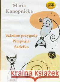 Szkolne przygody Pimpusia Sadełko audiobook Konopnicka Maria 5907465148610