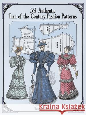 59 Authentic Turn-Of-The-Century Fashion Patterns Harris, Kristina 9780486283579 Dover Publications - książka