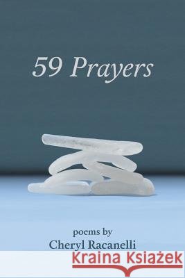 59 Prayers Cheryl Racanelli 9780692882146 Serene Artist Press - książka