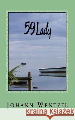 59lady Johann Wentzel 9781522771982 Createspace Independent Publishing Platform - książka