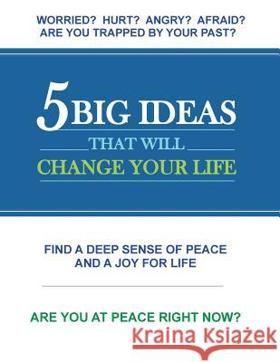 5 Big Ideas That Will Change Your Life Patrick J. McGarrity 9781547249299 Createspace Independent Publishing Platform - książka