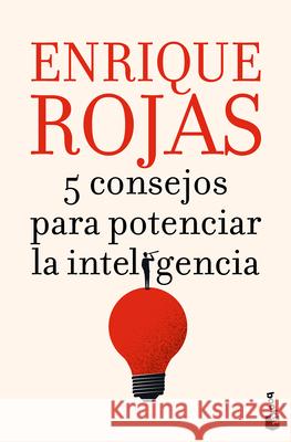 5 Consejos Para Potenciar La Inteligencia / 5 Tips to Boost Intelligence Enrique Rojas 9786073917070 Planeta Publishing - książka