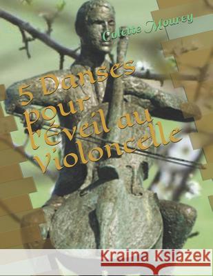 5 Danses Pour L' Colette Mourey 9781792682728 Independently Published - książka