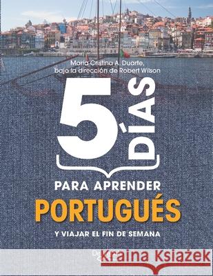 5 d?as para aprender portugu?s Maria Cristina A Robert Wilson 9781646995905 de Vecchi Ediciones - książka