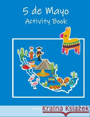 5 de Mayo Activity Book Karen Olson Muldrow 9781952776007 R. R. Bowker - książka