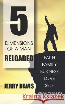 5 Dimensions of a Man Reloaded Jerry Davis 9781090988232 Independently Published - książka