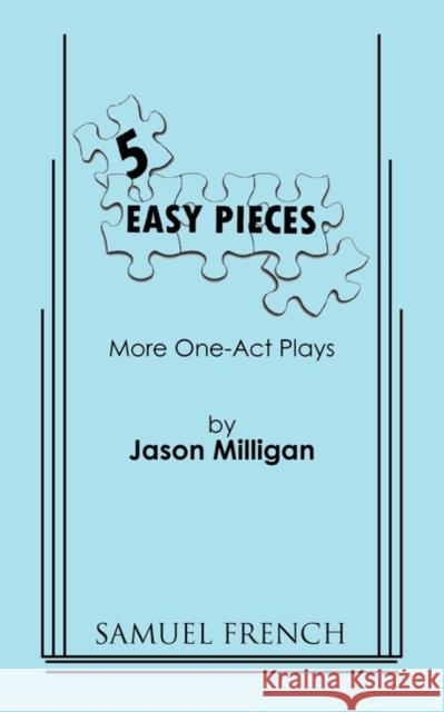 5 Easy Pieces Jason Milligan 9780573633898 Samuel French Trade - książka