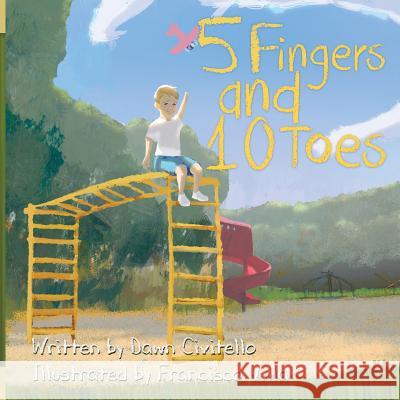 5 Fingers and 10 Toes Dawn Civitello Francisco Villa 9781539712022 Createspace Independent Publishing Platform - książka