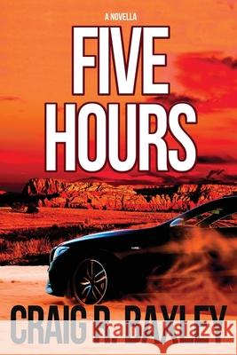 5 Hours Baxley Craig R Baxley 9798985195279 Craig Baxley - książka