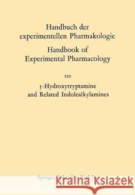 5-Hydroxytryptamine and Related Indolealkylamines Vittorio Erspamer 9783642854699 Springer-Verlag Berlin and Heidelberg GmbH &  - książka