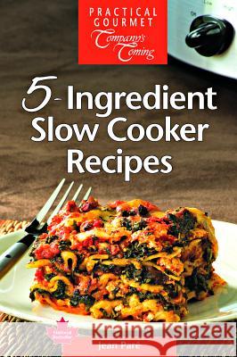 5-Ingredient Slow Cooker Recipes Jean Pare 9781988133058 Company S Coming - książka