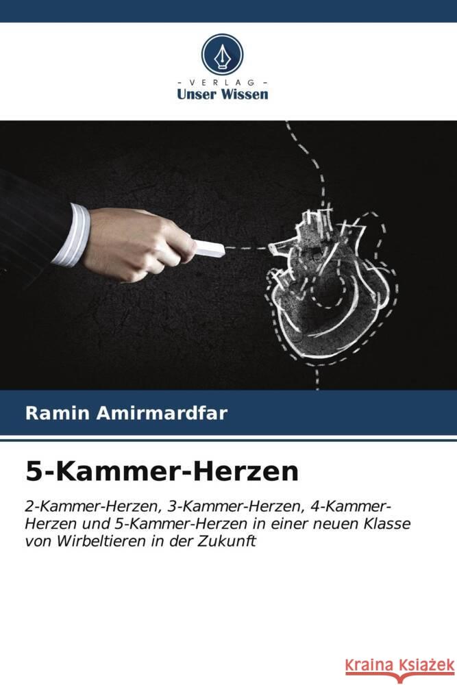 5-Kammer-Herzen Amirmardfar, Ramin 9786207114047 Verlag Unser Wissen - książka