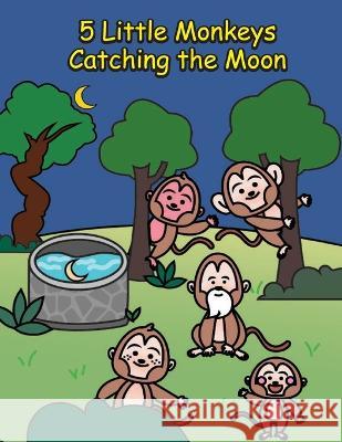 5 Little Monkeys Catching the Moon Penny Coltman Kit Cheung  9781734356663 Camathories Company - książka