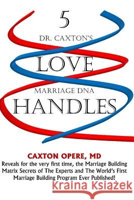 5 Love Handles Caxton Oper 9780970311955 Divorce Prevention Inc. - książka