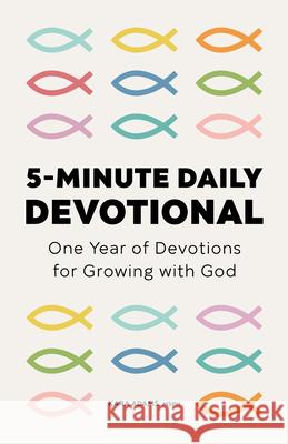 5-Minute Daily Devotional: One Year of Devotions for Growing with God Adams, Kara 9781638079576 Rockridge Press - książka