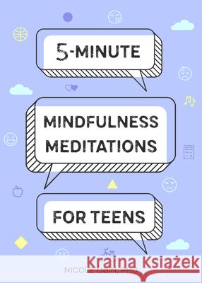 5-Minute Mindfulness Meditations for Teens Nicole, PhD Libin 9781641528375 Rockridge Press - książka