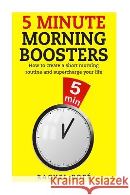 5 Minute Morning Boosters Rachel Rofe 9781537047898 Createspace Independent Publishing Platform - książka