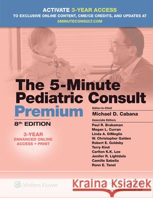 5-Minute Pediatric Consult Premium Michael Cabana 9781496381774 LWW - książka