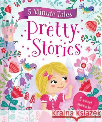 5 Minute Pretty Stories  9781786706720 Bonnier Books Ltd - książka