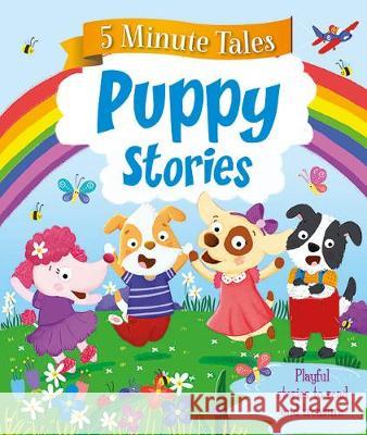 5 Minute Puppy Tales    9781788103107 Igloo Books Ltd - książka