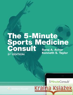 5-Minute Sports Medicine Consult Achar, Suraj 9781496396938 Wolters Kluwer Law & Business - książka