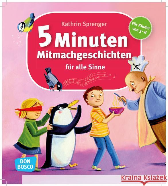 5-Minuten-Mitmachgeschichten für alle Sinne Sprenger, Kathrin 9783769820935 Don Bosco Verlag - książka