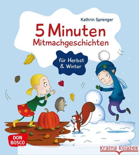 5 Minuten Mitmachgeschichten für Herbst und Winter Sprenger, Kathrin 9783769824193 Don Bosco Medien - książka