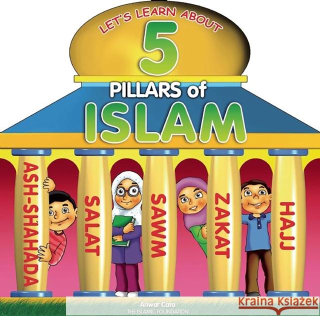 5 Pillars of Islam Anwar Cara Azhari Zulkifli 9780860375746 Islamic Foundation - książka