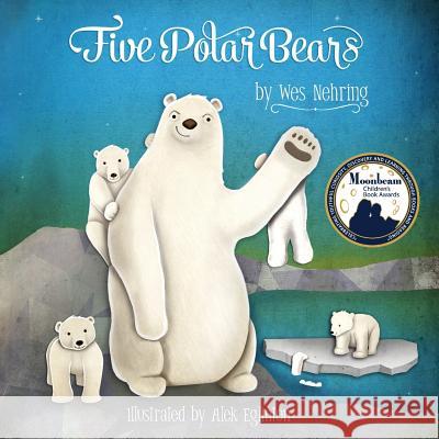 5 Polar Bears Wes Nehring Alek Eglinton 9781511411004 Createspace - książka