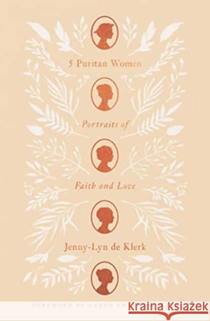 5 Puritan Women: Portraits of Faith and Love Jenny-Lyn d 9781433582103 Crossway Books - książka