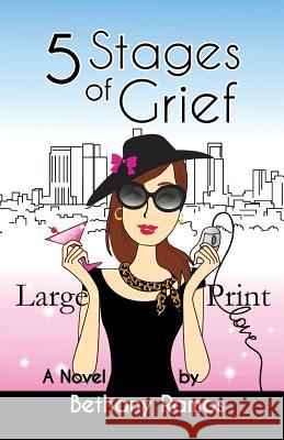 5 Stages of Grief Large Print Bethany Ramos 9781626941281 Black Opal Books - książka