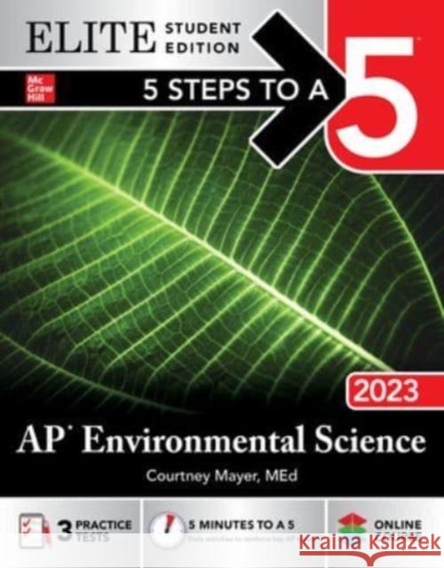 5 Steps to a 5: AP Environmental Science 2024 Elite Student Edition Courtney Mayer 9781265296964 McGraw-Hill Education - książka