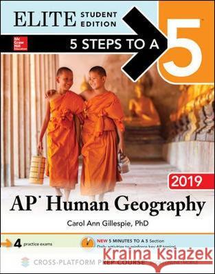 5 Steps to a 5: AP Human Geography 2019 Elite Student Edition Carol Ann Gillespie 9781260122909 McGraw-Hill Education - książka