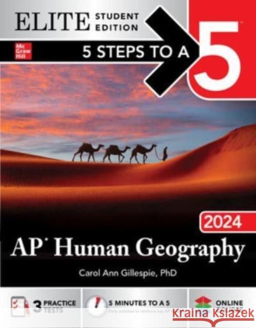 5 Steps to a 5: AP Human Geography 2024 Elite Student Edition Carol Ann Gillespie 9781265282790 McGraw-Hill Education - książka