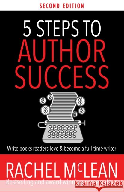 5 Steps to Author Success Rachel McLean 9781835602119 Ackroyd Publishing - książka
