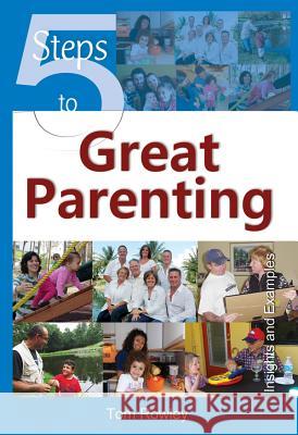 5 Steps to Great Parenting Rowley, Tom 9781565485150 New City Press - książka