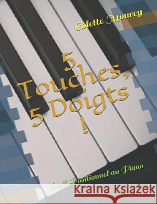 5 Touches, 5 Doigts ! Colette Mourey 9781730778643 Independently Published - książka