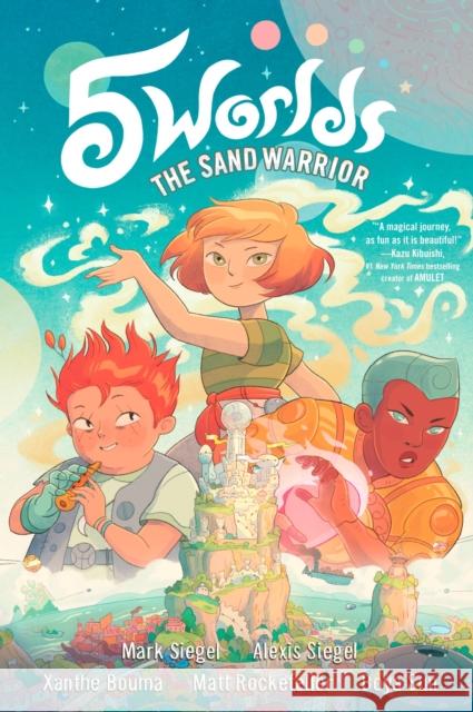 5 Worlds Book 1: The Sand Warrior Mark Siegel Alexis Siegel Xanthe Bouma 9781101935880 Random House USA Inc - książka