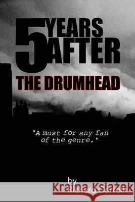 5 Years After: The Drumhead Correll, Richard 9781456634988 Ebookit.com - książka