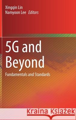5g and Beyond: Fundamentals and Standards Xingqin Lin Namyoon Lee 9783030581961 Springer - książka