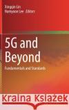 5g and Beyond: Fundamentals and Standards Xingqin Lin Namyoon Lee 9783030581961 Springer