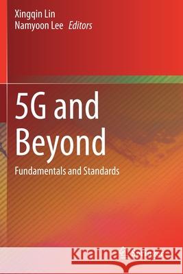 5g and Beyond: Fundamentals and Standards Lin, Xingqin 9783030581992 Springer International Publishing - książka