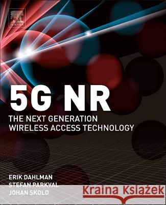 5g Nr: The Next Generation Wireless Access Technology Dahlman, Erik 9780128143230 Academic Press - książka
