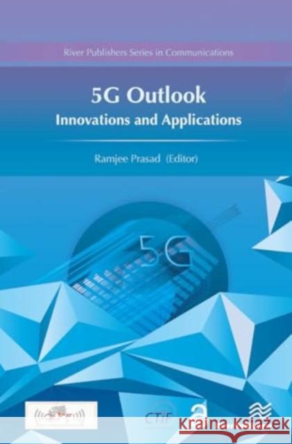 5g Outlook - Innovations and Applications Ramjee Prasad 9788770044646 River Publishers - książka