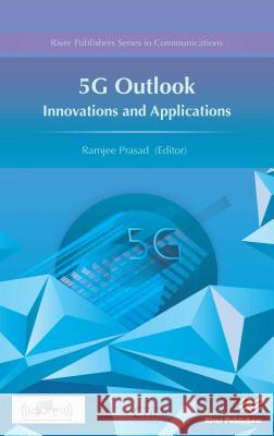 5g Outlook - Innovations and Applications    9788793379770 River Publishers - książka