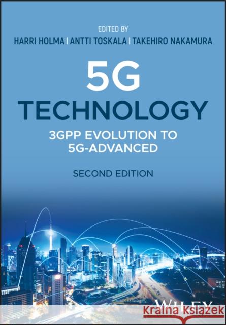 5g Technology: 3gpp Evolution to 5g-Advanced Holma, Harri 9781119816034 John Wiley & Sons Inc - książka