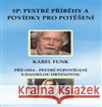 5P: pestré příběhy a povídky pro potěšení Karel Funk 9788090940000 Martin Dohnal - książka