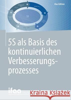 5s ALS Basis Des Kontinuierlichen Verbesserungsprozesses Institut Für Angewandte Arbeitswissensch 9783662485514 Springer Vieweg - książka